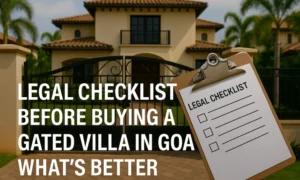 legal advice gated villas Goa