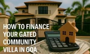 gated villa loans Goa